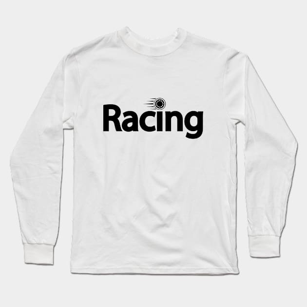 Racing artistic typography design Long Sleeve T-Shirt by DinaShalash